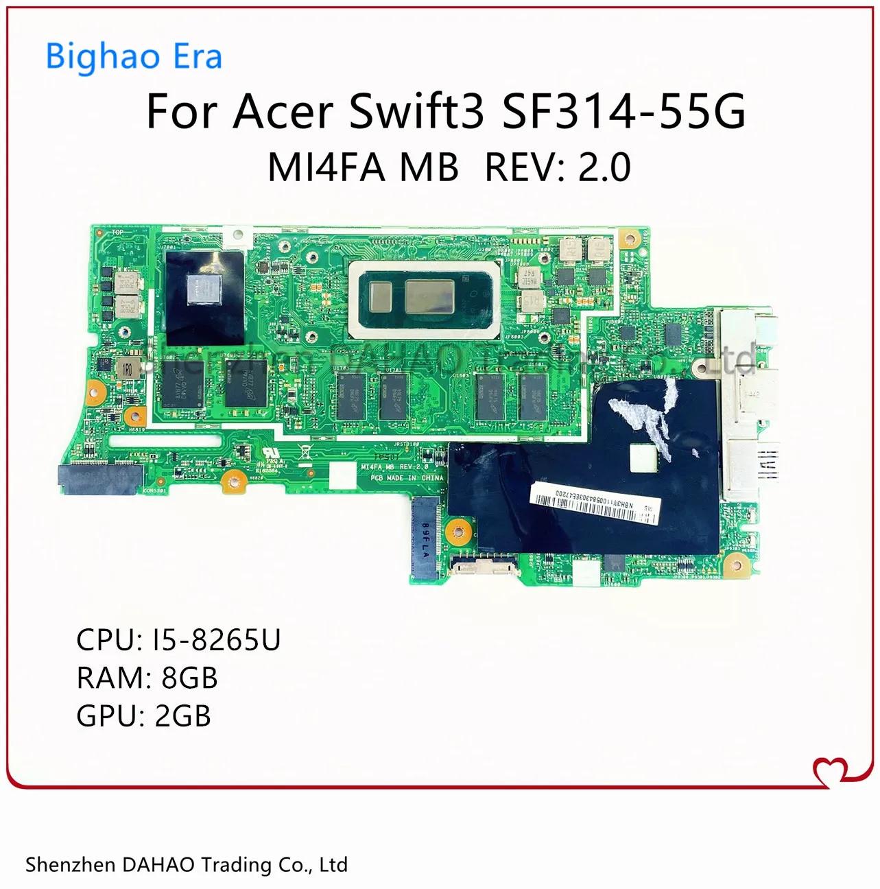 ACER Swift3 SF314-55G Ʈ   MI4FA MB i5-8265U CPU 8G-RAM 2G-GPU 100% ۵ NB.HBH11.005